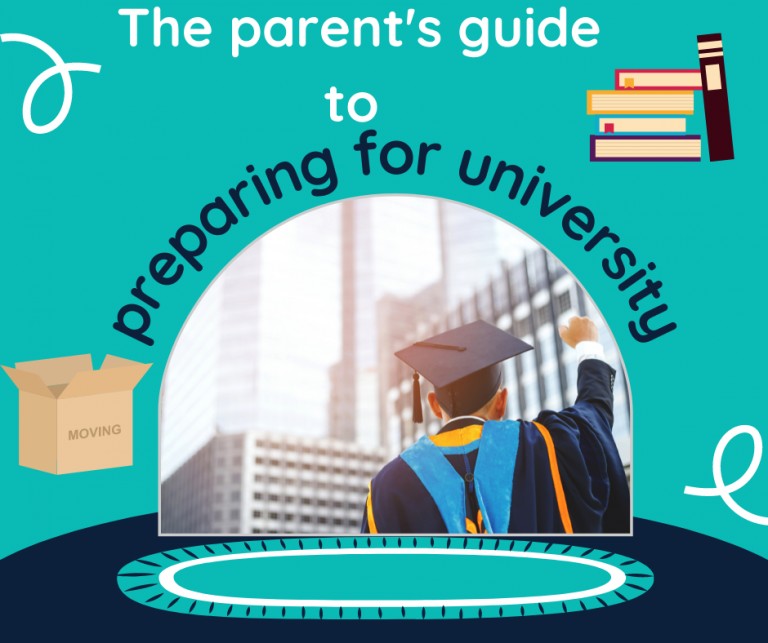 The parent's guide to preparing for university